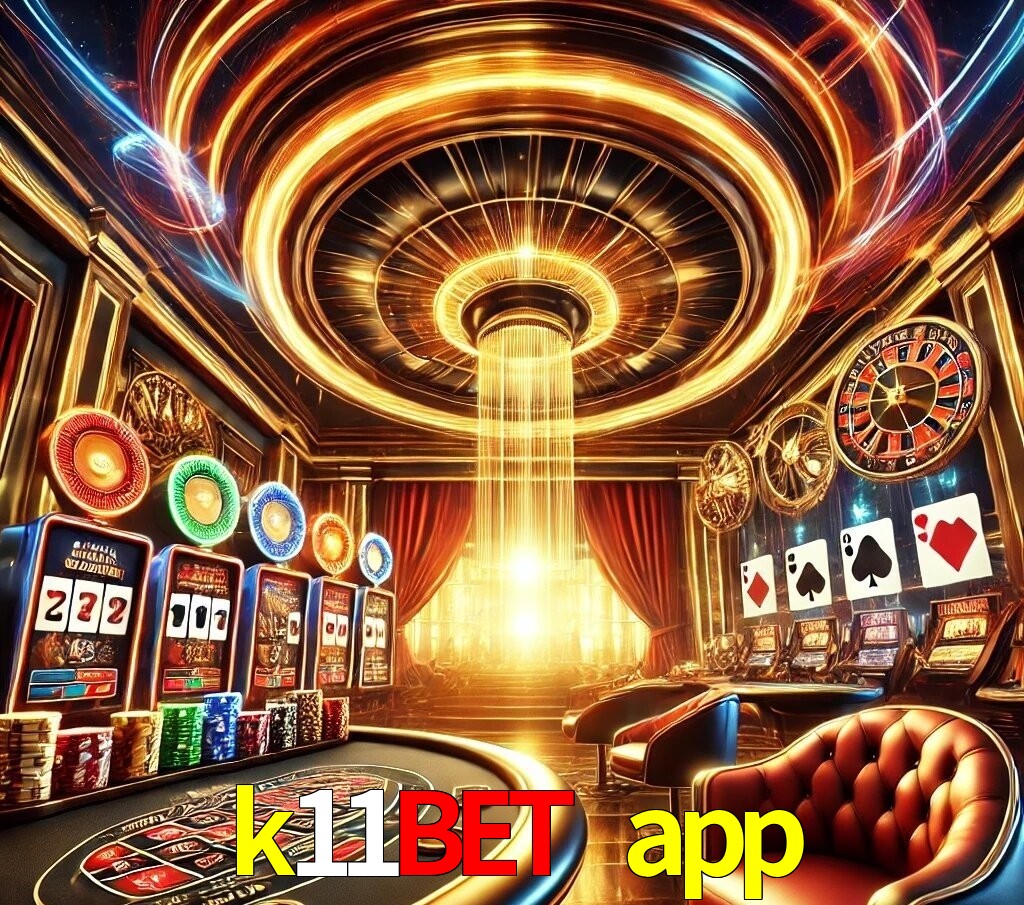 Por Que Escolher o Cassino do k11bet app
